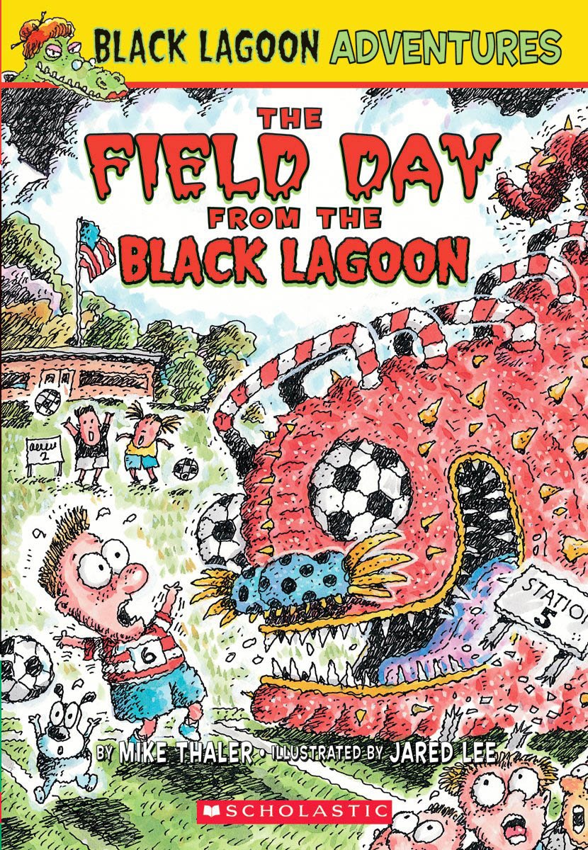 The Field Day from the Black Lagoon (Black Lagoon Adventures, No. 6)