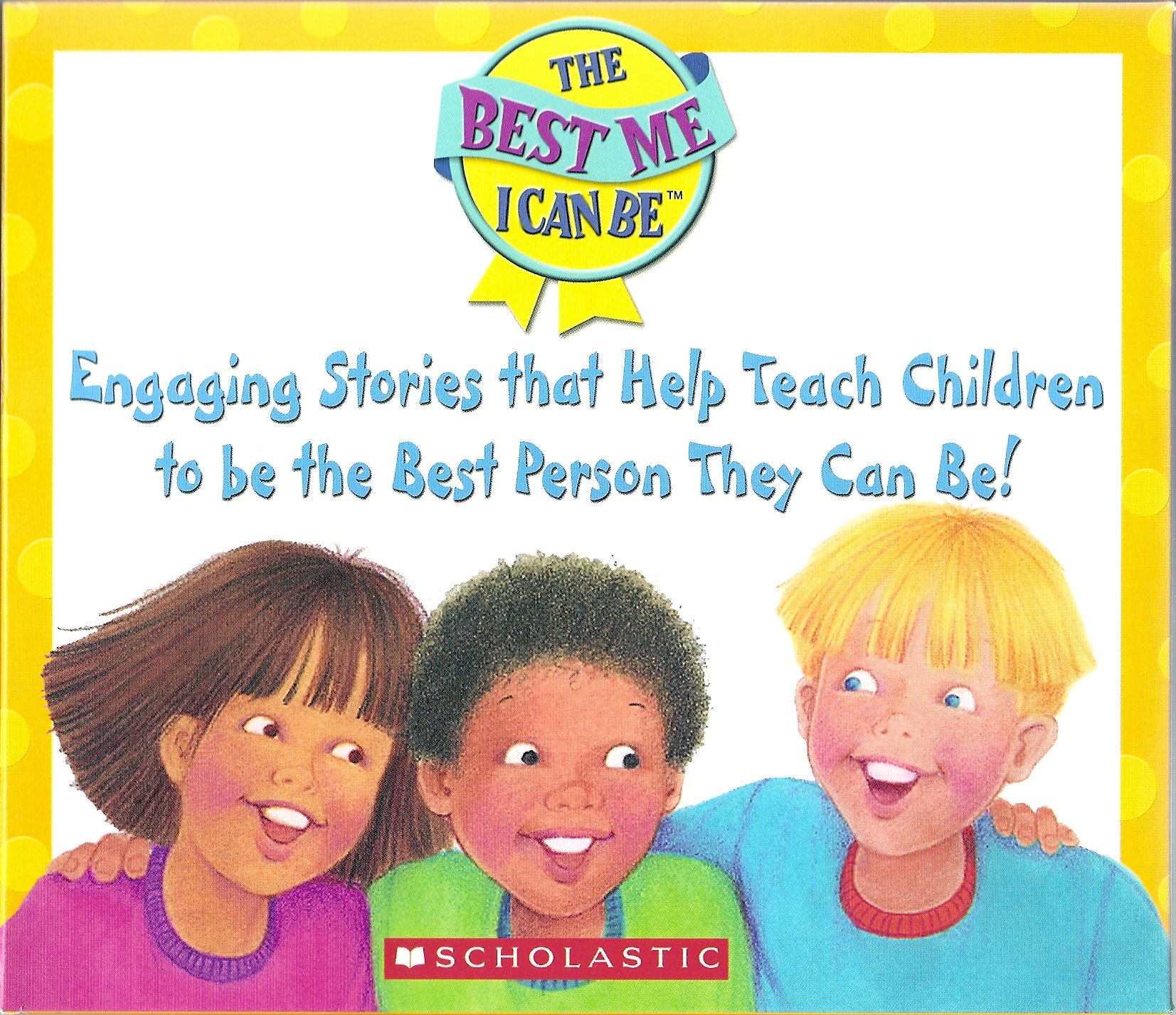 The Best Me I Can Be Boxed Set: I Accept You As You Are!, I Am Generous!, I Am Responsible!, I Can Cooperate!, I Show Respect!, I Tell the Truth!, I'm a Good Friend!, I'm in Charge of Me!