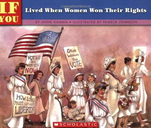 If You Lived When Women Won Their Rights