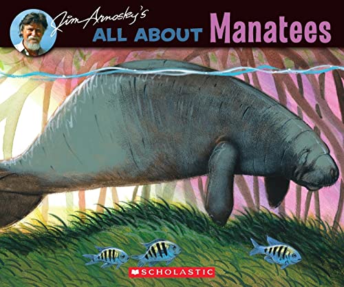 All about Manatees (All About... (Scholastic))