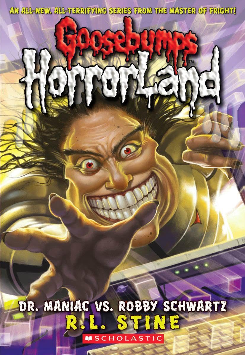 Dr. Maniac vs. Robby Schwartz (Goosebumps Horrorland 5) (Goosebumps Horrorland)