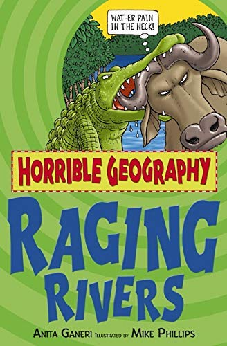 Raging Rivers (Horrible Geography)