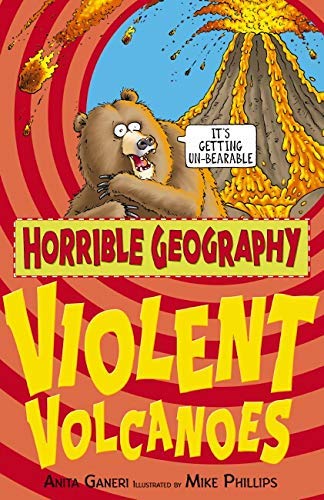 Violent Volcanoes (Horrible Geography)