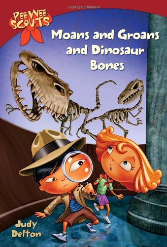 Pee Wee Scouts: Moans and Groans and Dinosaur Bones (A Stepping Stone Book(TM))