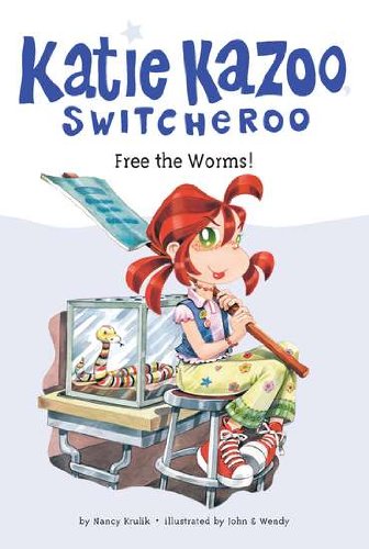 Free the Worms! (Katie Kazoo, Switcheroo No. 28)