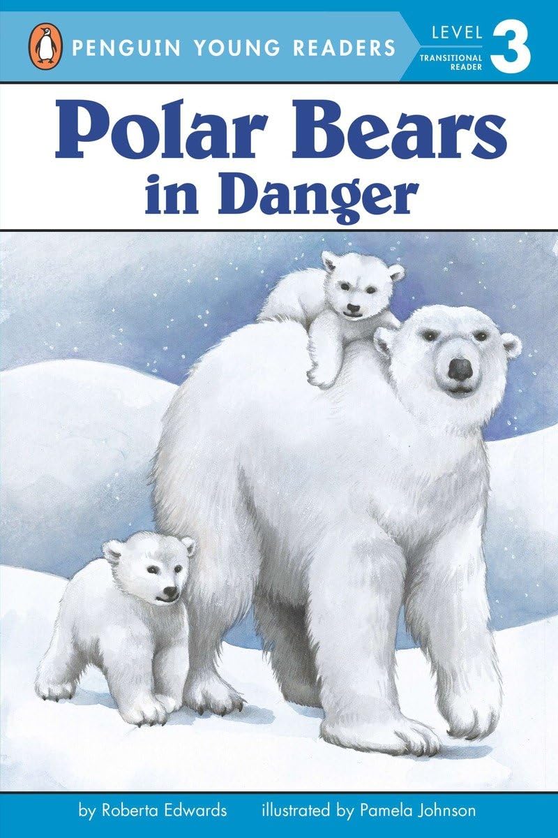 Polar Bears: In Danger (Penguin Young Readers, Level 3)