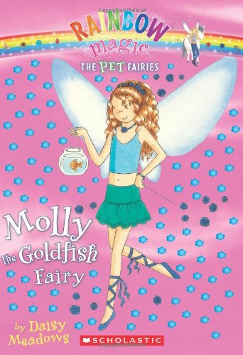 Molly The Goldfish Fairy (Pet Fairies #6)