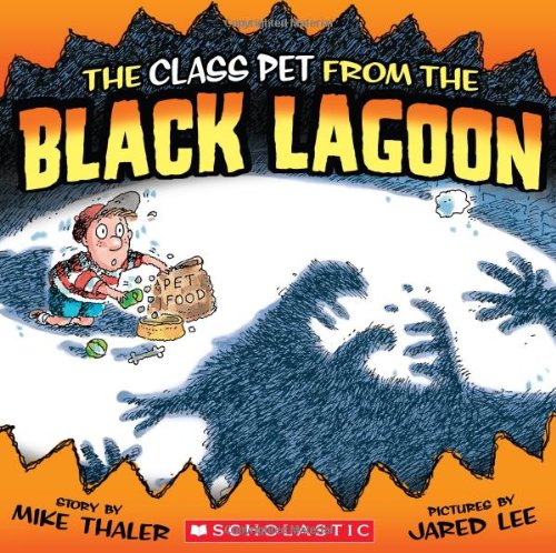 The Class Pet from the Black Lagoon