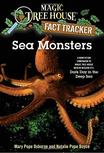 Sea Monsters - A Nonfiction Companion to Dark Days in the Deep Sea (Magic Tree House)