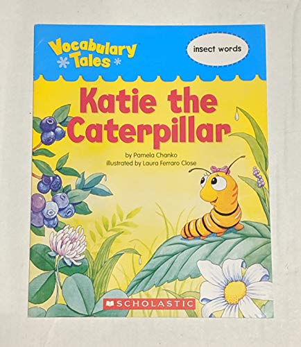 Katie the Caterpillar - Insect Words (Vocabulary Tales)