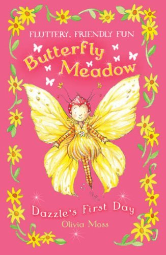 Dazzle's First Day (Butterfly Meadow, No. 1)