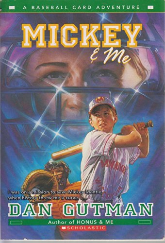 Mickey & Me (A Baseball Card Adventure)