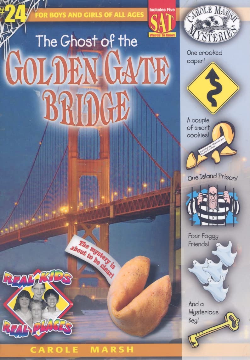 The Ghost of the Golden Gate Bridge (24) (Real Kids Real Places)