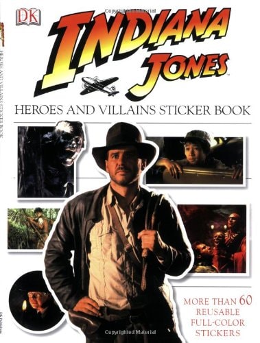 Ultimate Sticker Book: Indiana Jones: Heroes and Villains (Ultimate Sticker Books)