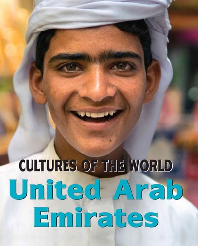United Arab Emirates (Cultures of the World, 26)