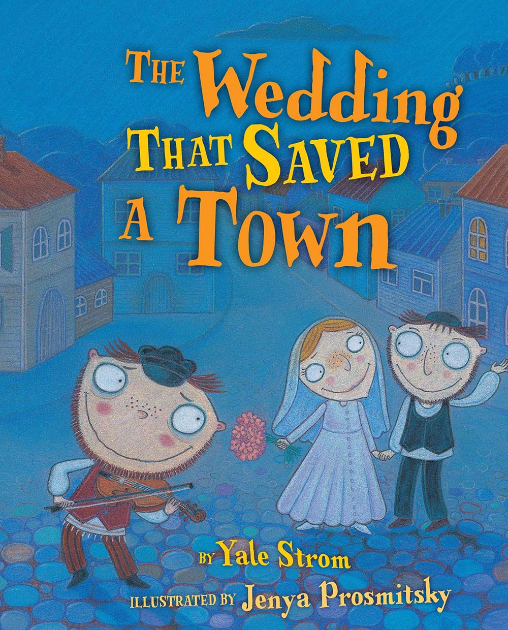The Wedding That Saved a Town (Kar-ben Favorites)