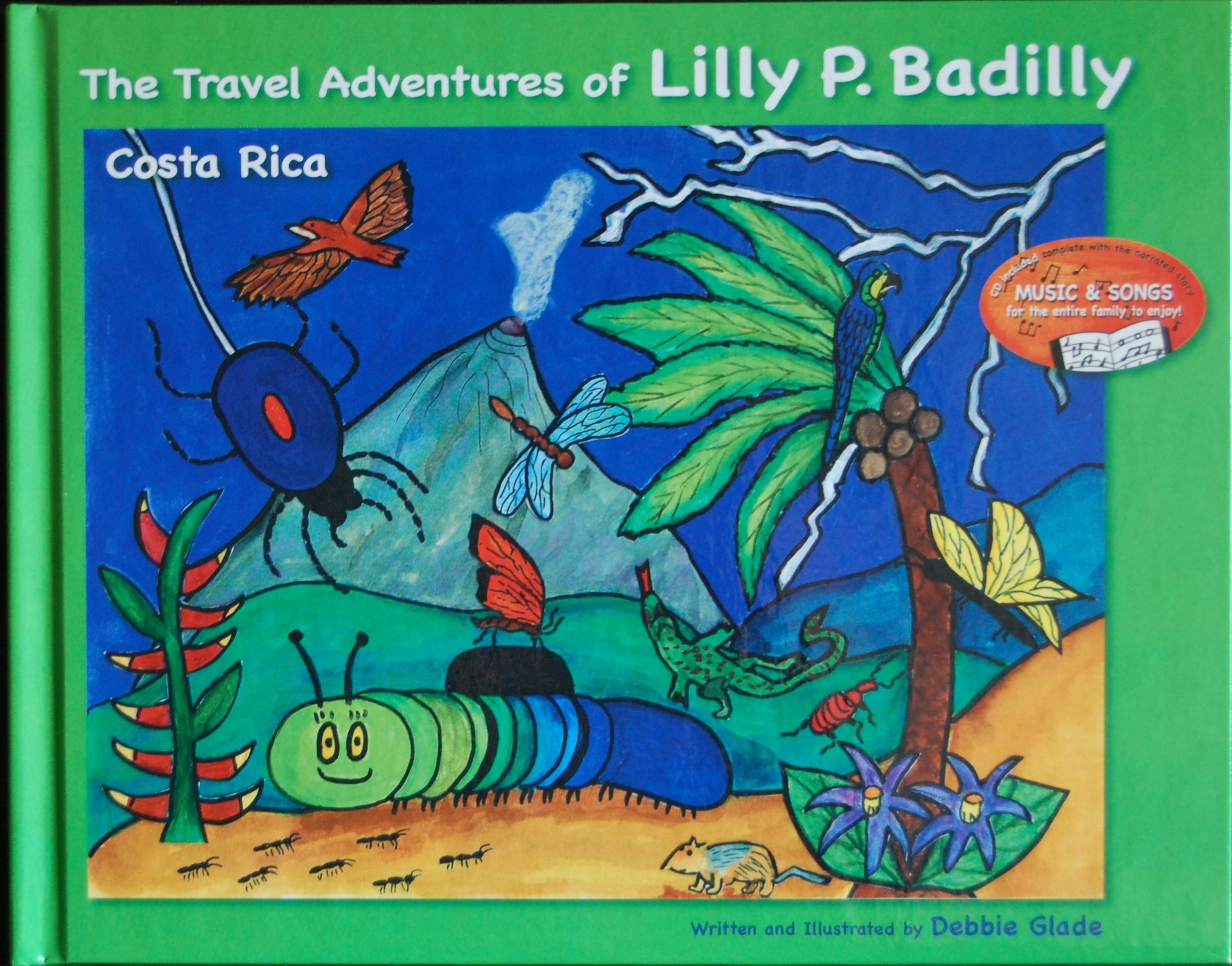 The Travel Adventures of Lilly P Badilly: Costa Rica