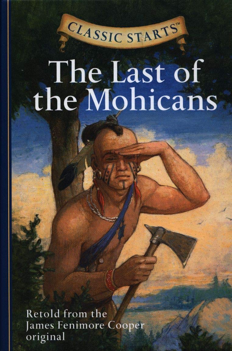 Classic Starts®: The Last of the Mohicans