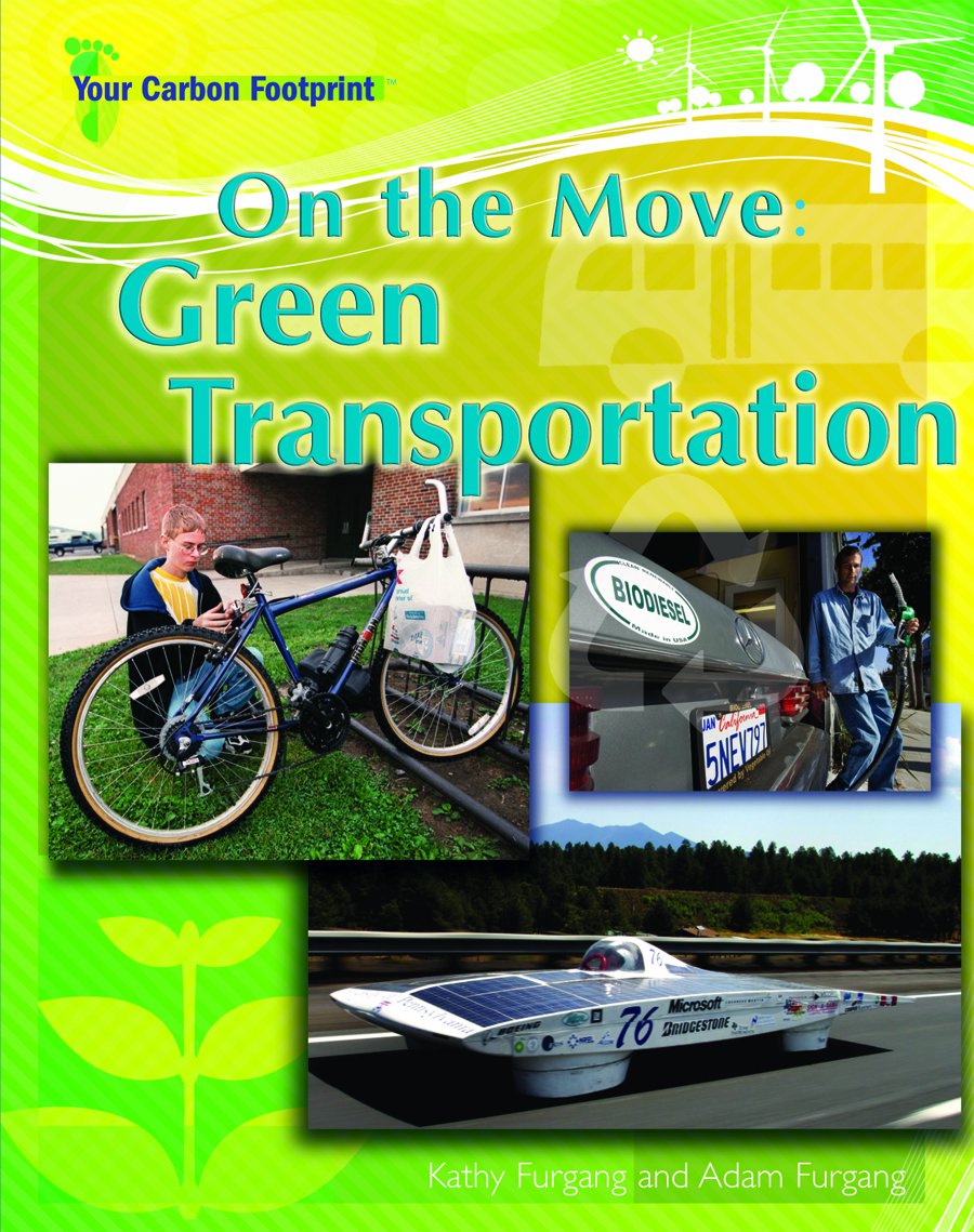 On the Move: Green Transportation (Your Carbon Footprint)