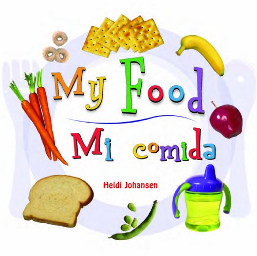 My Food/ Mi Comida (English and Spanish Edition)