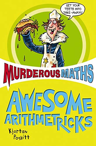 Awesome Arithmetricks: How to + - X (Murderous Maths)