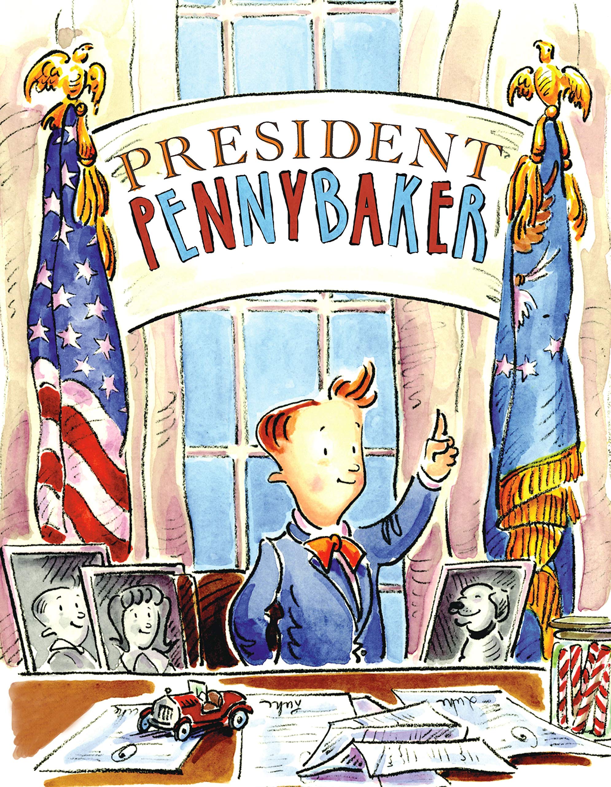 President Pennybaker (Paula Wiseman Books)