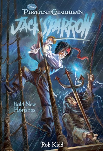 Bold New Horizons (Pirates of the Caribbean: Jack Sparrow #12)