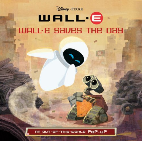 WALL-E Saves the Day: An Out-of-This-World Pop-Up