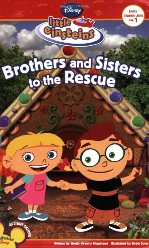 Disney's Little Einsteins Brothers & Sisters to the Rescue, Level 3 (Little Einsteins Early Reader)