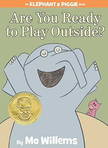 Are You Ready to Play Outside?-An Elephant and Piggie Book