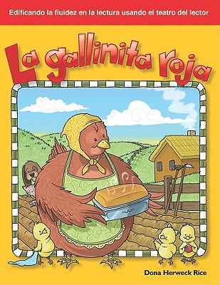 La Gallinita Roja: Folk and Fairy Tales (Building Fluency Through Reader's Theater)