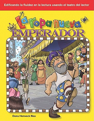 La Ropa Nueva del Emperador: Folk and Fairy Tales (Building Fluency Through Reader's Theater)