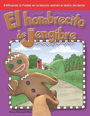 El Hombrecito de Jengibre: Folk and Fairy Tales (Building Fluency Through Reader's Theater)