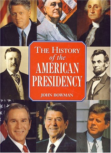 History of the American Presidency - Revised