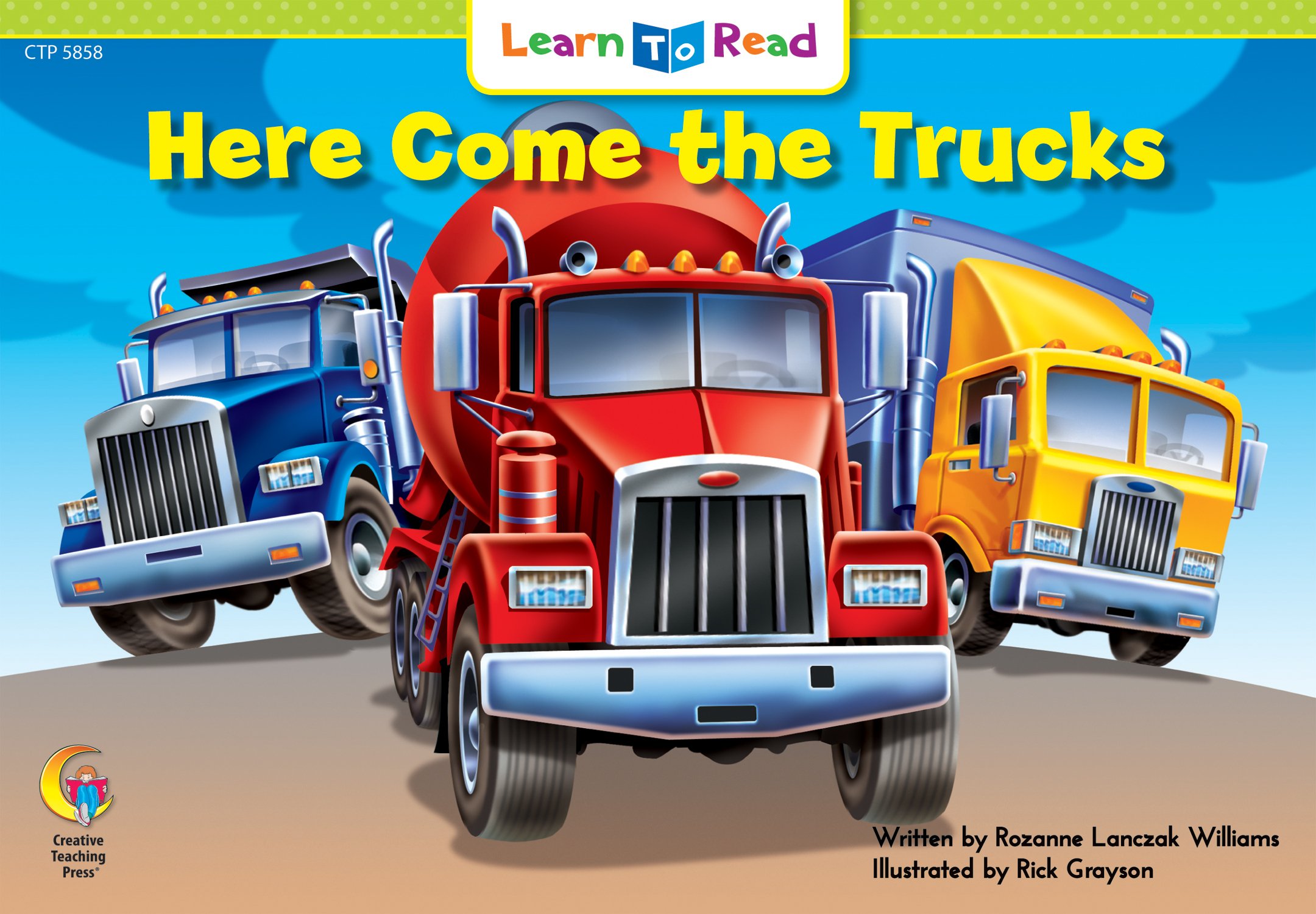 Here Come the Trucks, Learn to Read Readers (5858)