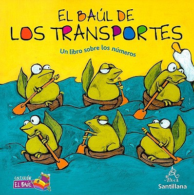 El baul de los transportes. Un libro sobre los numeros (Spanish Edition)