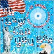 Oh Say! Can You See, 10 Songs The Star-Spangled Banner