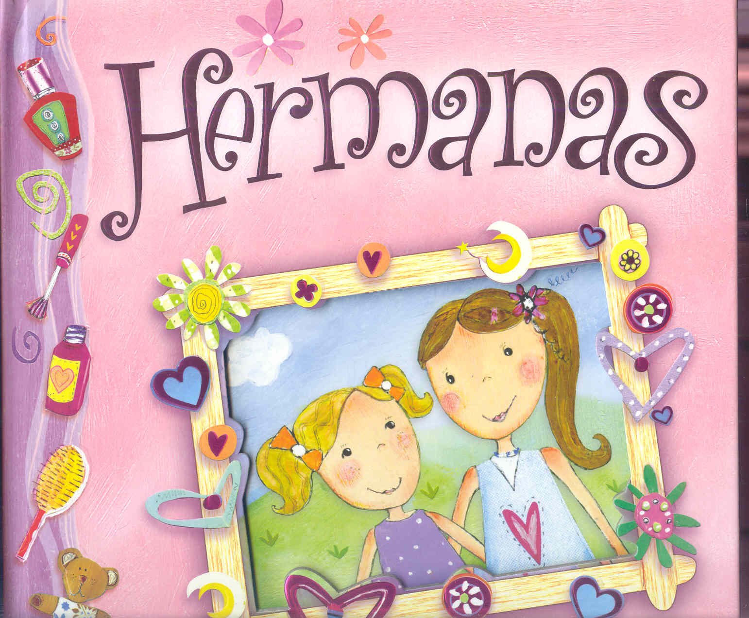 Hermanas: ¡Un libro con sorpresas! (Albumes Ilustrados) (Spanish Edition)