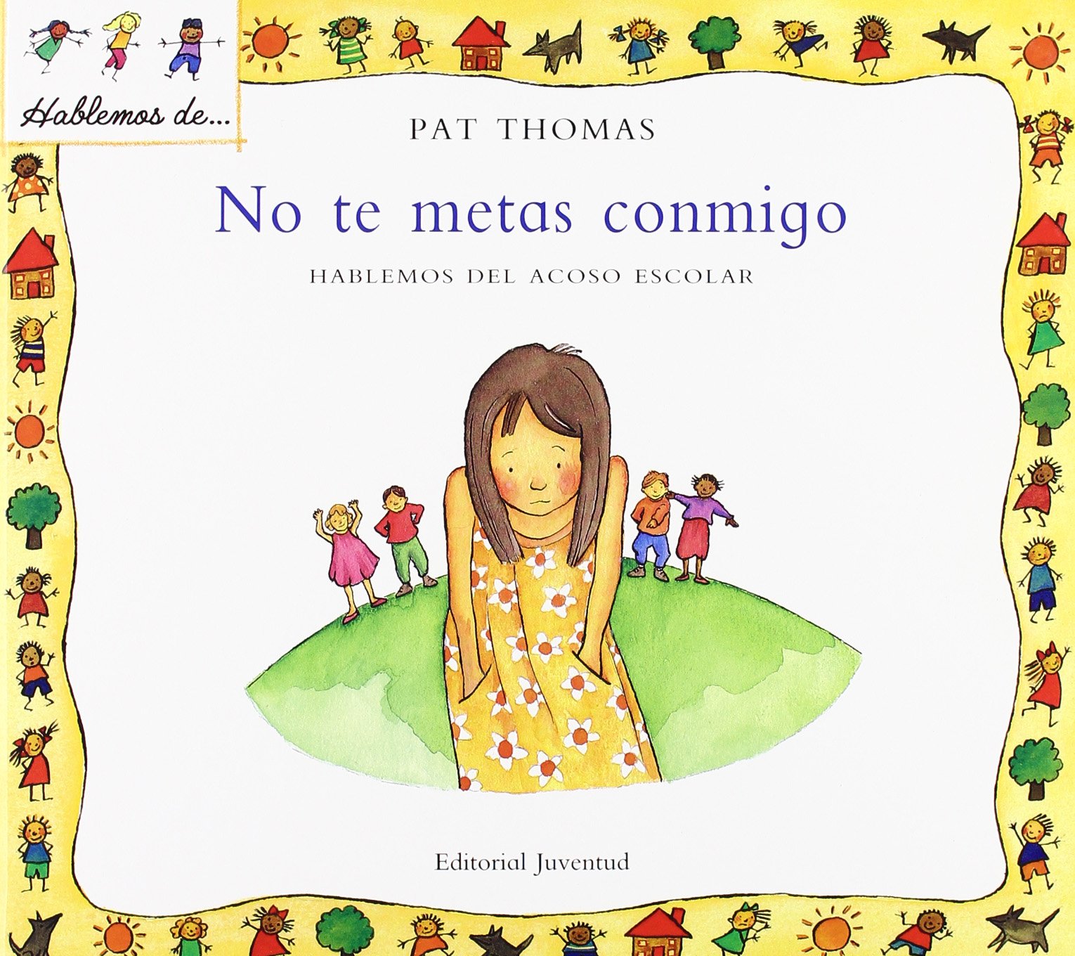 No te metas conmigo (Spanish Edition)