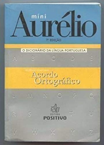 MiniAurelio: o Dicionario da linguaPoruguesa