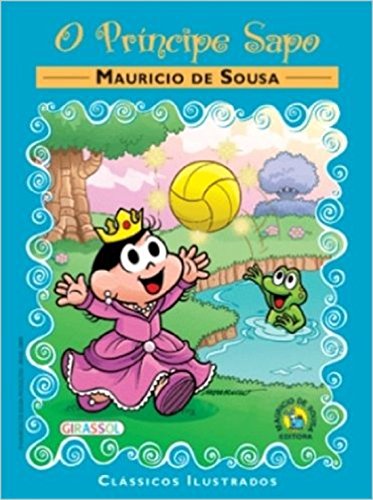 Turma da Mônica - Clássicos Ilustrados - O Príncipe Sapo