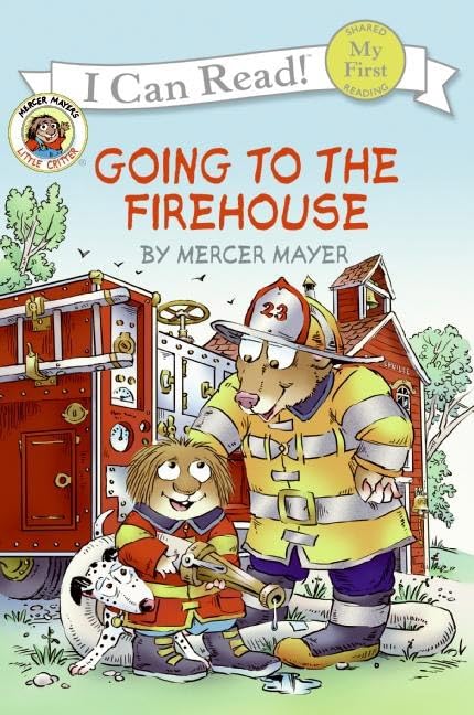 Little Critter: Going to the Firehouse (My First I Can Read)