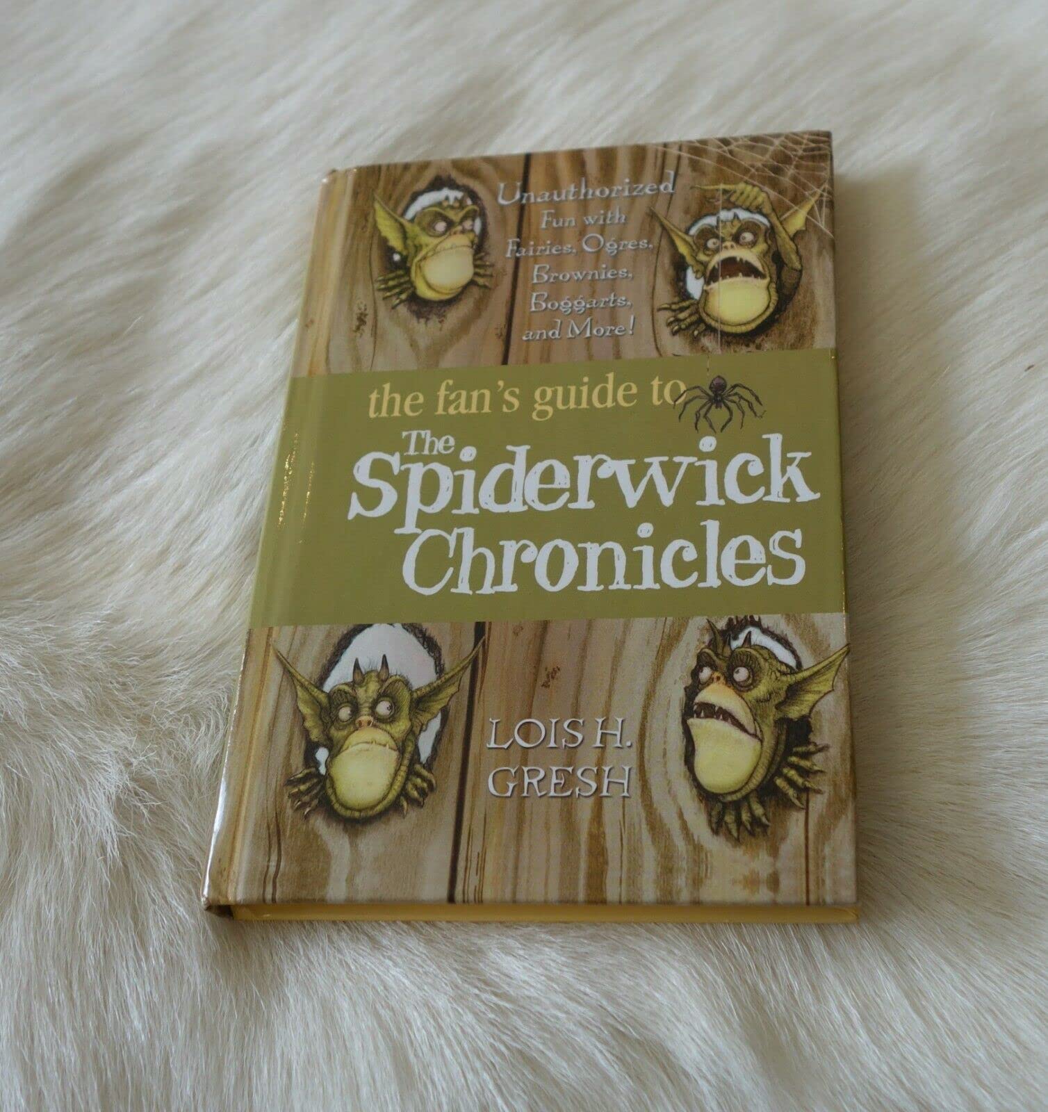 The Fan's Guide to The Spiderwick Chronicles: Unauthorized Fun with Fairies, Ogres, Brownies, Boggarts, and More!
