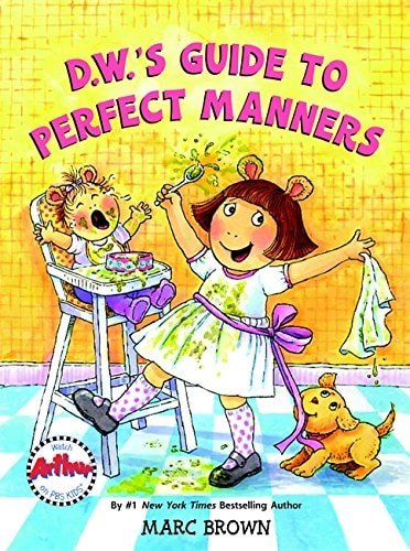 D.w.'s Guide to Perfect Manners (D. W. Series)