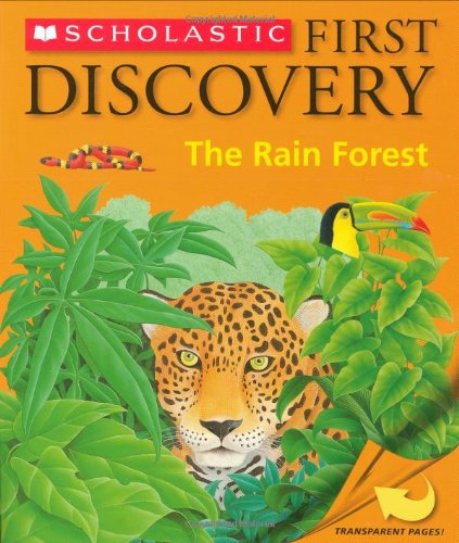 Rain Forest (Scholastic First Discovery)