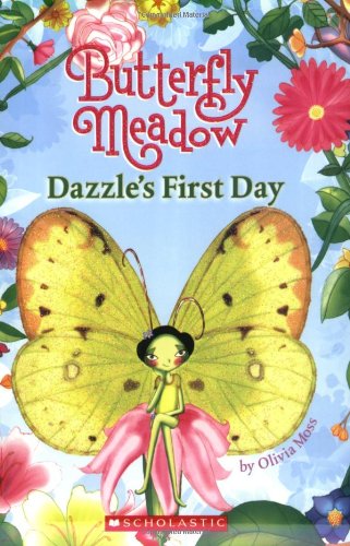 Butterfly Meadow #1: Dazzle's First Day