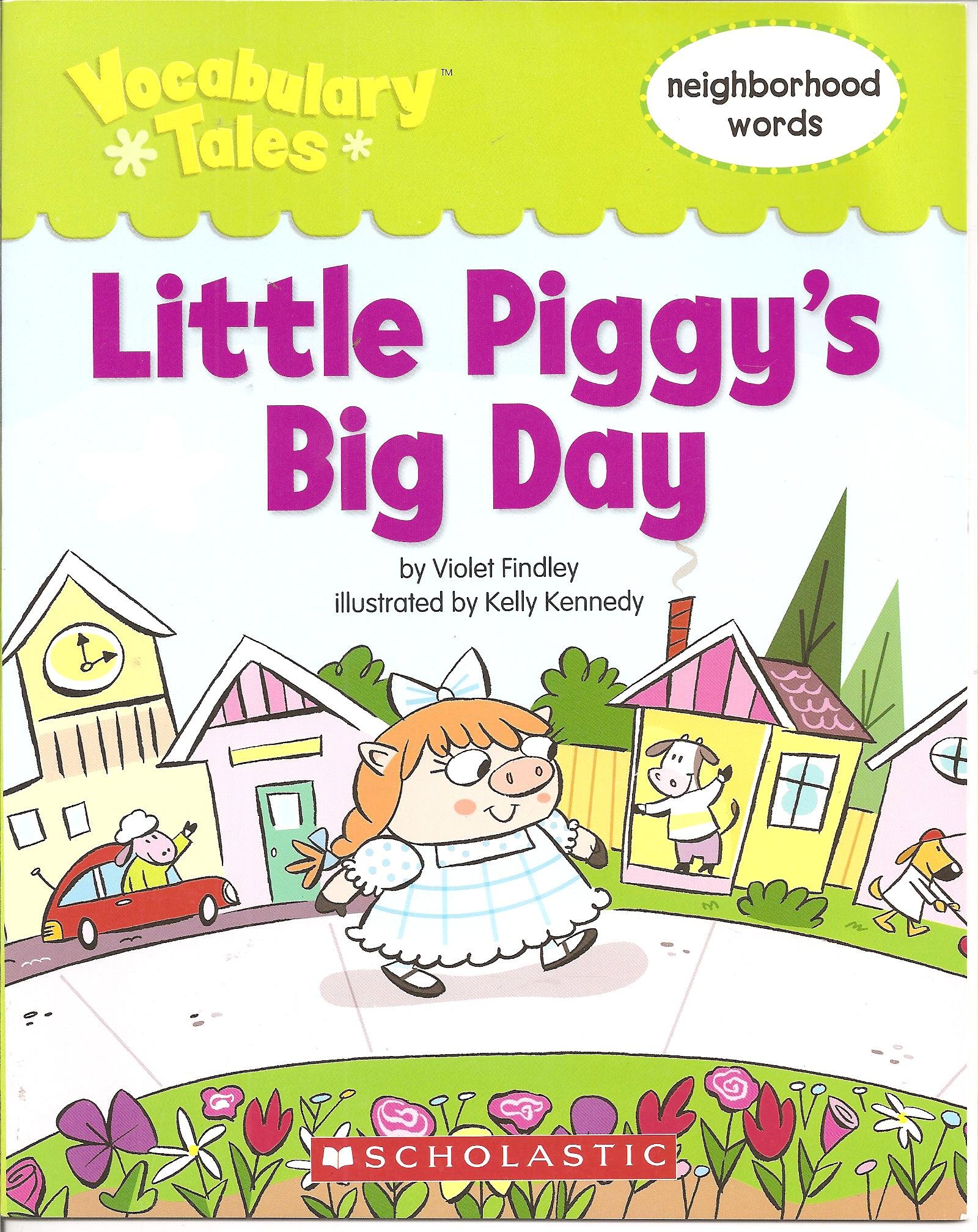 Little Piggy's Big Day (Vocabulary Tales)