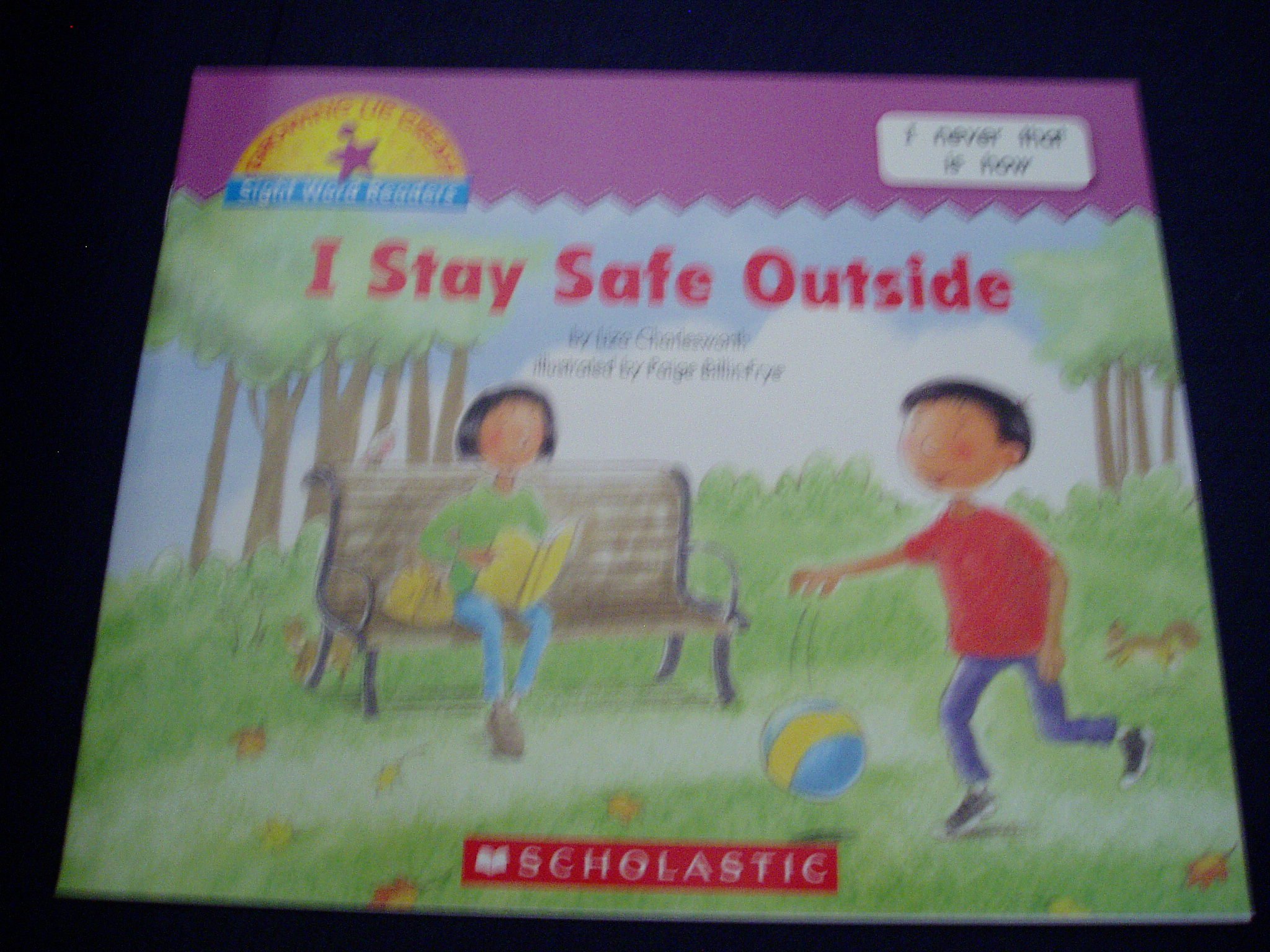 I Stay Safe Outside (Growing Up Great!: Sight Word Readers)