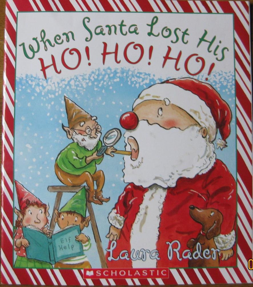 When Santa Lost His Ho! Ho! Ho!
