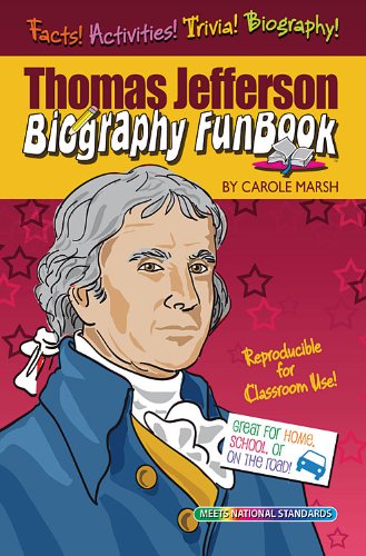 Thomas Jefferson Biography FunBook (Biography Funbooks)
